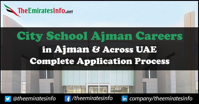 City School Ajman Careers | New Teaching Job Opportunities Available City School Ajman Careers